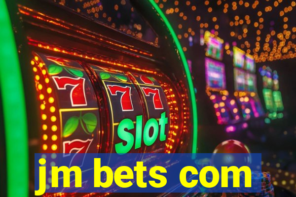 jm bets com